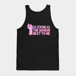 Womens Radical Feminist As Strong As The Woman Next To Me Tank Top